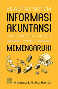 Kualitas informasi akuntansi dan faktor-faktor yang memengaruhi