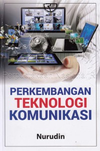 Perkembangan teknologi komunikasi