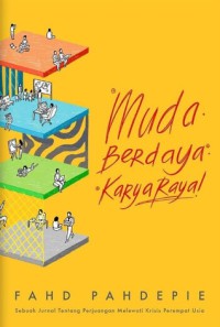 Muda, berdaya karya raya!