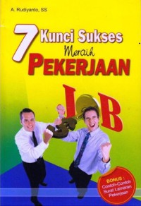 7 kunci sukses meraih pekerjaan