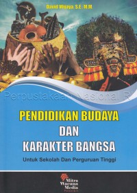 Pendidikan budaya dan karakter bangsa : untuk sekolah perguruan tinggi