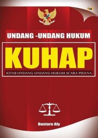 Undang-undang hukum KUHAP : kitab undang-undang hukum pidana