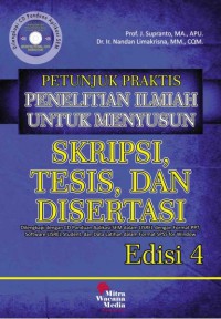 Petunjuk Penelitian Ilmiah untuk Menyusun Skrispi, Tesis dan Disertasi, Edisi 4