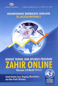 Akuntansi berbasis online e-accounting : konsep, teknik, dan aplikasi program zahir online version 2.0 build 19.4.2