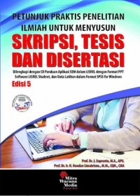 Petunjuk praktis penelitian ilmiah untuk menyusun skripsi, tesis dan disertasi, edisi 5