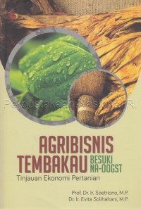 Agribisnis tembakau Besuki Na-Oogst : tinjauan ekonomi pertanian