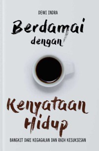 Berdamai dengan kenyataan hidup