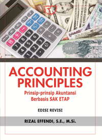 Accounting principles : prinsip-prinsip akuntansi berbasis SAK ETAP