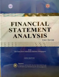 Financial statement analysis : with the cases from Indonesian business newspapers, first Edition