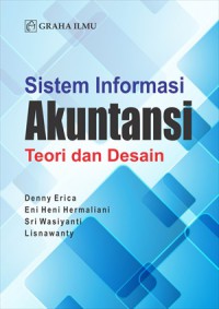 Sistem informasi akuntansi : teori dan desain