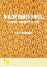 Manajemen sumber daya manusia : pengantar keunggulan bersaing