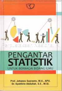 Pengantar statistik untuk berbagai bidang ilmu