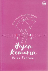 Hujan kemarin : meski sendirian kamu bisa bahagia