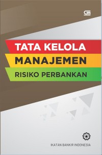 Tata kelola manajemen risiko perbankan