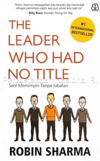 The leader who had no tittle = seni memimpin tanpa jabatan