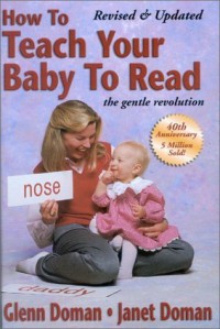 How to teach your baby to read = bagaimana mengajar bayi anda membaca sambil bermain