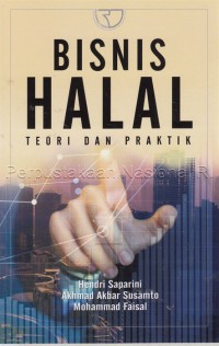 Bisnis halal : teori dan praktik