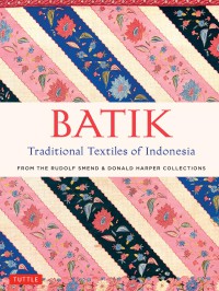 Batik : traditional textiles of Indonesia