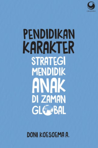 Image of Pendidikan karakter : strategi mendidik anak di zaman global