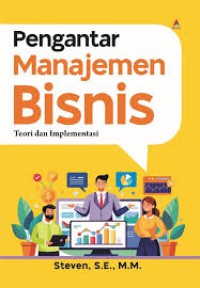 Pengantar manajemen bisnis : teori dan implementasi