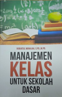 Manajemen Kelas untuk Sekolah Dasar