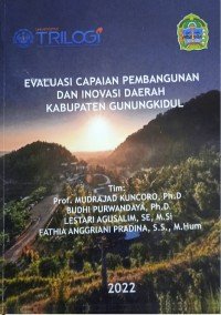 Evaluasi Capaian Pembangunan dan Inovasi Daerah Kabupaten Gunungkidul