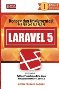 Konsep dan Implementasi Pemrograman Laravel 5