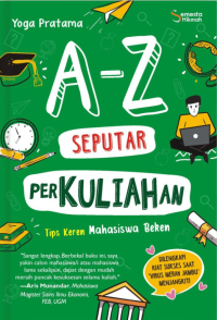 Image of A-Z seputar perkuliahan: Tips keren mahasiswa beken