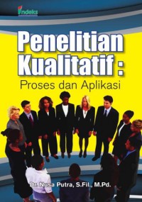 Penelitian kualitatif: proses dan aplikasi