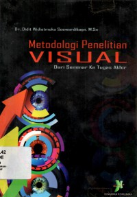 Metodologi penelitian visual dari seminar ke tugas akhir