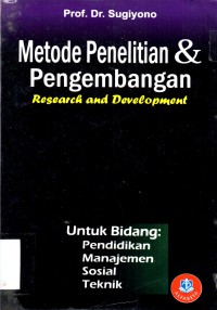 Metode penelitian & pengembangan : research and development