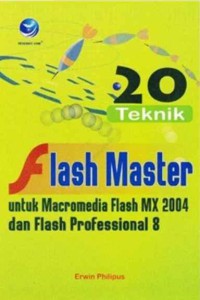 20 teknik flash master untuk macromedia flash MX 2004 dan flash professional 8