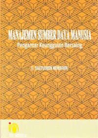 Manajemen sumber daya manusia : pengantar keunggulan bersaing